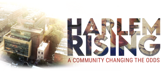 A film poster with the text "Harlem Rising: A Community Changing the Odds."